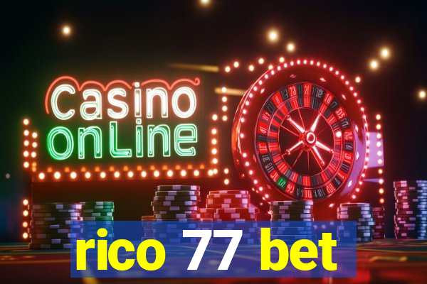 rico 77 bet